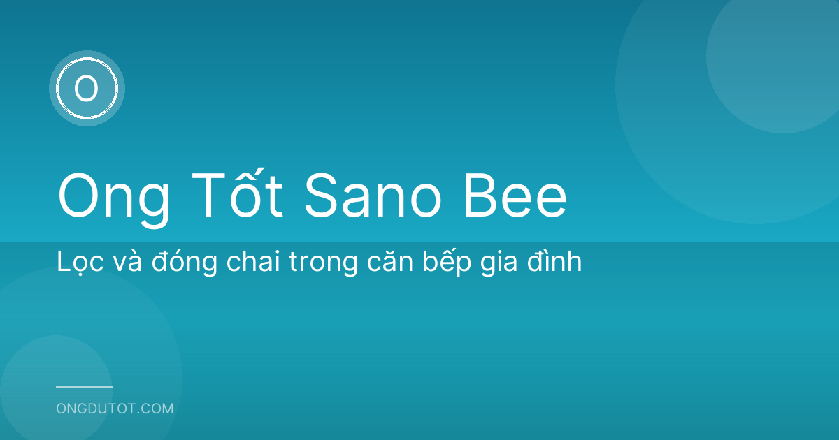 Lọc và đóng chai trong căn bếp gia đình