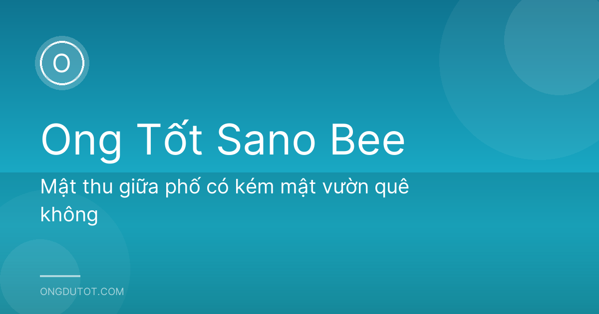 Mật thu giữa phố có kém mật vườn quê không